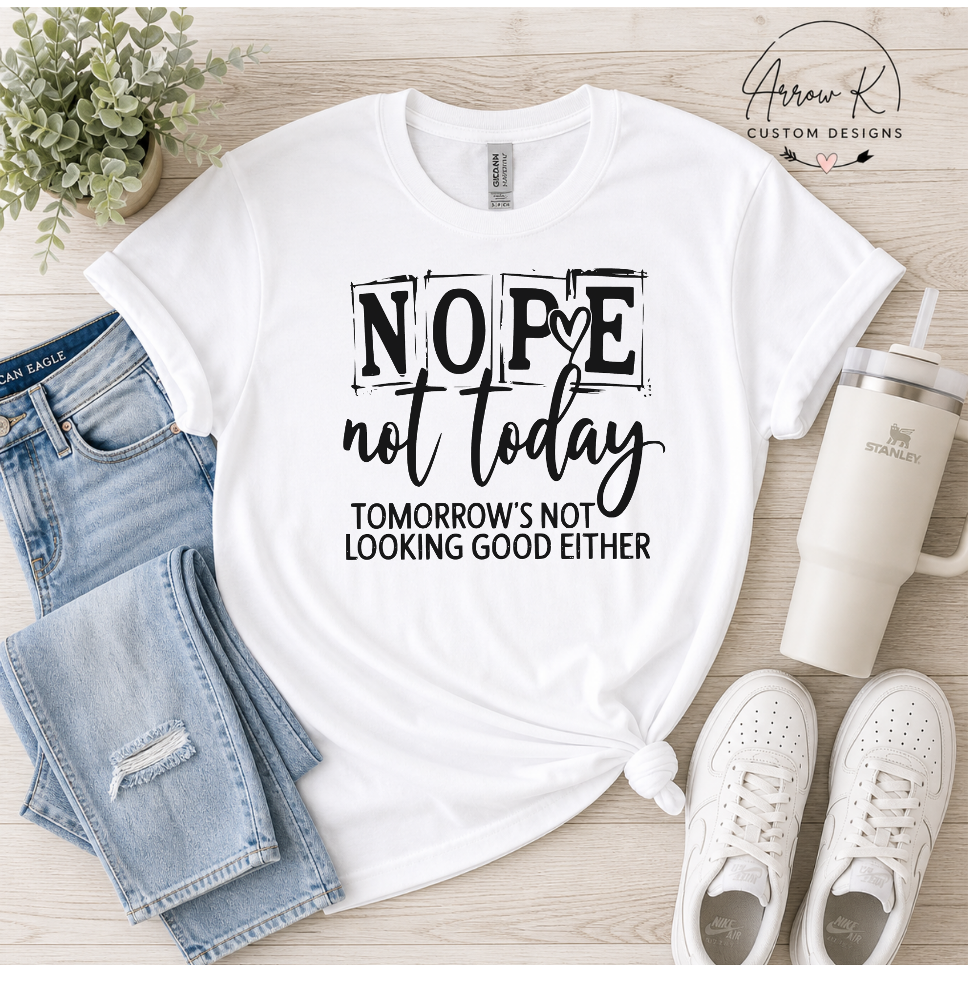 Nope Not Today Graphic Tee